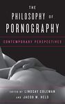 The Philosophy of Pornography: Contemporary Perspectives