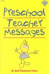 Preschool Teacher Messages