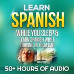 Learn Spanish While You Sleep & Lea