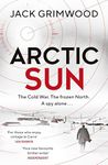 Arctic Sun: The intense and atmospheric Cold War thriller from award-winning author of Moskva and Nightfall Berlin