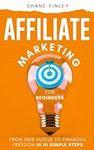 Affiliate Marketing for Beginners: 