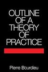 Outline of a Theory of Practice (Ca