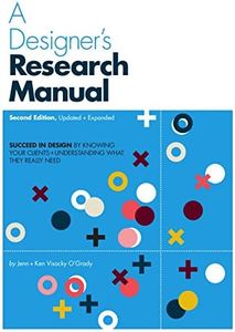 Designer's Research Manual: Succeed in design by knowing your clients and what they really need