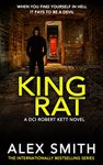 King Rat: A Relentlessly Terrifying British Crime Thriller (DCI Kett Crime Thrillers Book 11)