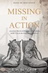 Missing in Action: Based on True Events