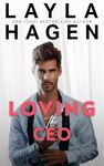 Loving The CEO: a friends-to-lovers romance (The Whitley Brothers)