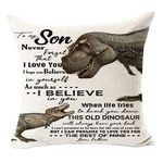 to My Son Never Forget That I Love You I Hope You Believe in Yourself Dinosaurs Cotton Linen Throw Pillow Cushion Sofa Decorative Square 18x18 inch Decorative Pillow Wedding Birthday (R)