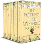 THE POTTING SHED MYSTERIES BOOKS 5–8 five utterly charming English garden murder mysteries (Cozy Crime and Murder Box Sets)