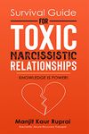 Survival Guide For Toxic Narcissistic Relationships