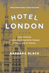 Hotel London: How Victorian Commercial Hospitality Shaped a Nation and Its Stories