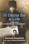 50 Cents for a Life: A True Story o