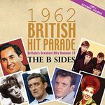 The 1962 British Hit Parade: The B Sides Part Three September - December