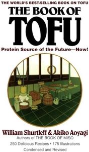 Book Of Tofu: Protein Source of the Future--Now!: A Cookbook