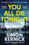 You All Die Tonight: the twisting new thriller from the number one bestselling author