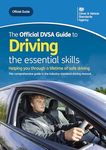 The Official DVSA Guide to Driving - the essential skills: DVSA Safe Driving for Life Series