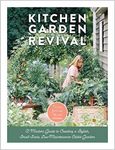 Kitchen Garden Revival: A modern gu