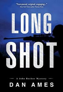 Long Shot (A Hardboiled Private Investigator Mystery Series): John Rockne Mysteries 4