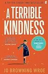 A Terrible Kindness: The Bestselling Richard and Judy Book Club Pick