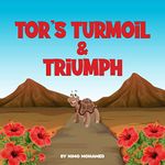 Tor's Turmoil and Triumph