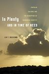 In Plenty and in Time of Need: Popular Culture and the Remapping of Barbadian Identity (Critical Caribbean Studies)