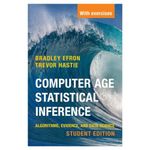 Computer Age Statistical Inference, Student Edition: Algorithms, Evidence, and Data Science