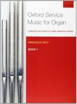 Oxford Service Music for Organ: Manuals only, Book 1