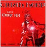 URIAH HEEP - Live in Europe 1979