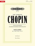 Chopin: The Complete Chopin: Ballades (Piano Solo) (EP7531): Sheet (The Complete Chopin - A New Critical Edition)