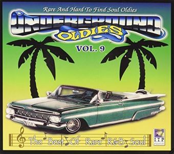 Underground Oldies: Rare and Hard To Find, Vol. 9