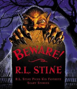 Beware: R.L. Stine Picks His Favorite Scary Stories