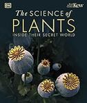 The Science of Plants: Inside their Secret World (DK Secret World Encyclopedias)