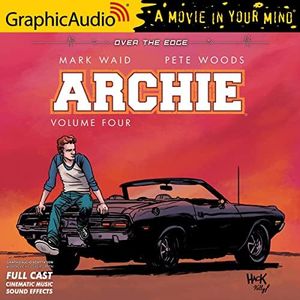 Archie: Volume 4 [Dramatized Adaptation]: Archie Comics 4 (Archie Comics)