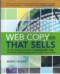 Web Copy That Sells: The Revolutionary Formula for Creating Killer Copy That Grabs Their Attention and Compels Them to Bu: The Revolutionary Formula ... Grabs Their Attention and Compels Them to Buy