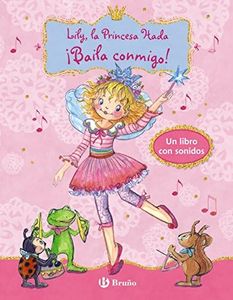 Lily, la Princesa Hada - ¡Baila conmigo! (Castellano - A Partir De 3 Años - Personajes - Lily, La Princesa Hada)