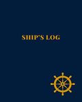 Ship's Log: Sailing Log Book for Recording All Important Information in Regards to Your Voyages - Comprehensive Sail Boat Record - Yellow Helm Design with Blue Cover