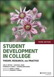 Student Development in College: Theory, Research, and Practice