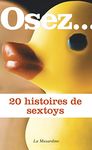 Osez 20 histoires de sextoys (Osez...) (French Edition)