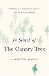 IN SEARCH OF THE CANARY TREE