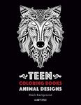 Teen Coloring Books: Animal Designs: Black Background: for Teenagers, Boys, Girls, Teens, Tweens, Older Kids, Adults, Art Therapy, Fun Creative & ... Mindfulness & Relaxation, Anti Stress Designs