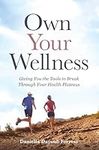 Own Your Wellness: Giving You the T