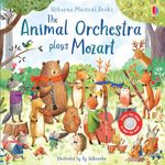 The Animal Orchestra Plays Mozart (Usborne Sound Books): 1: Edition en anglais (Musical Books)