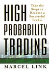 High Probability Trading: Take the Steps to Become a Successful Trader