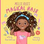 Mellie Rose's Magical Hair
