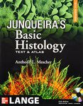 Junqueira's Basic Histology: Text and Atlas, 12th Edition