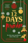 The Twelve Days of Murder: The perfect festive whodunnit to gift this Christmas