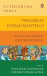 Rethinking India Series Vol. 10: Battle for the State: INDIA vs. New India