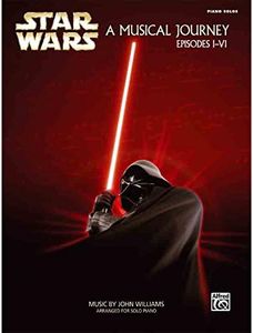 Alfred Music Star Wars Episodes I-VI A Musical Journey Book