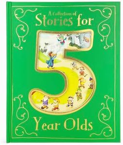 A Collection of Stories for 5 Year Olds