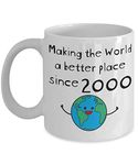 Making the World a Better Place Since 2000 Coffee Mug - 20th Birthday Gifts for Women - Present for 20 Year Old Men - Girls Boys Kids - 11oz