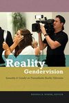 Reality Gendervision: Sexuality and Gender on Transatlantic Reality Television